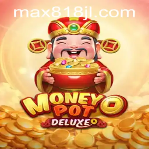 Unlock the Thrill of MoneyPotDELUXE: An In-Depth Guide